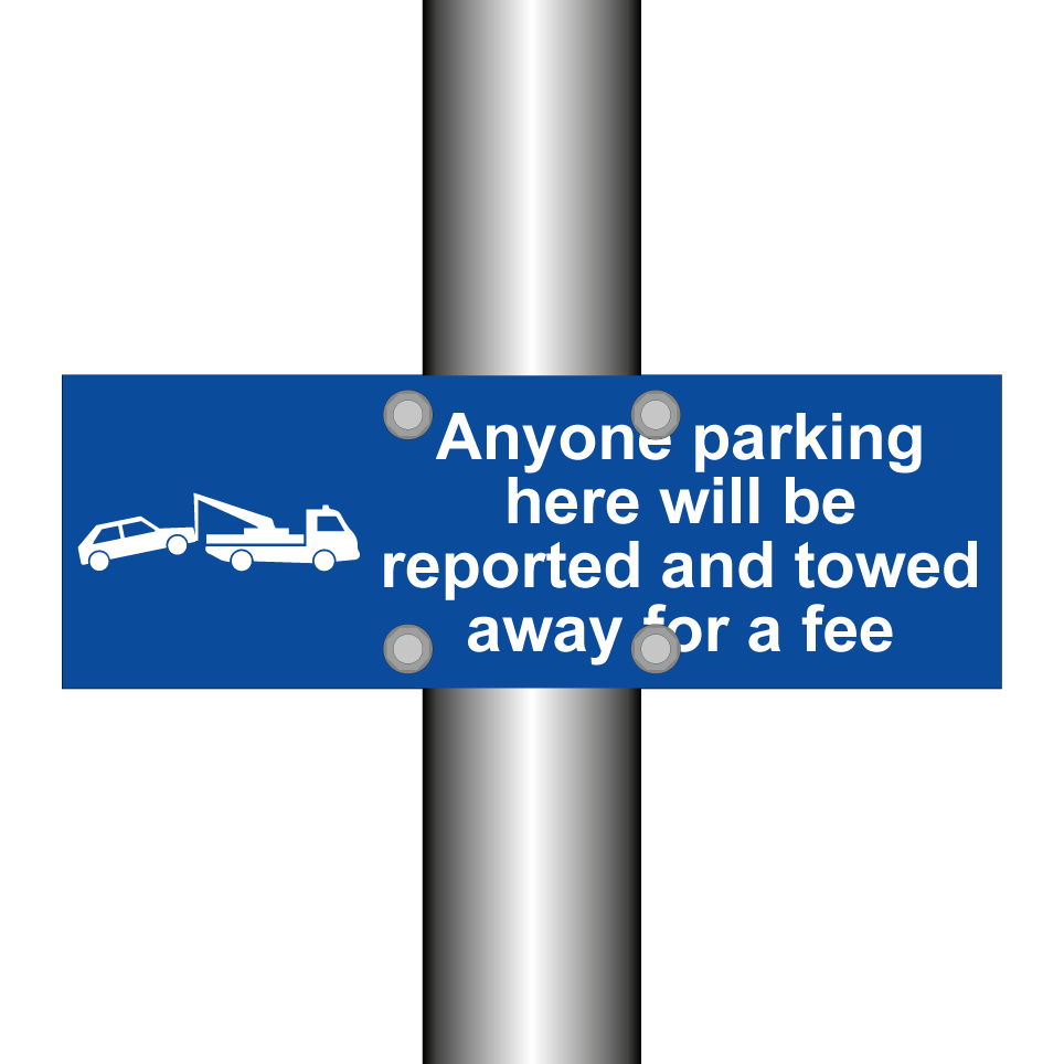 Anyone parking here will be reported and towed away for a fee