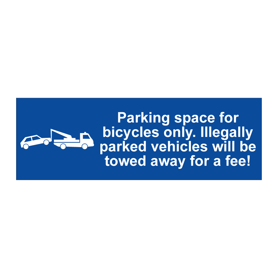 Parking space for bicycles only. Illegally parked vehicles will be towed away for a fee!