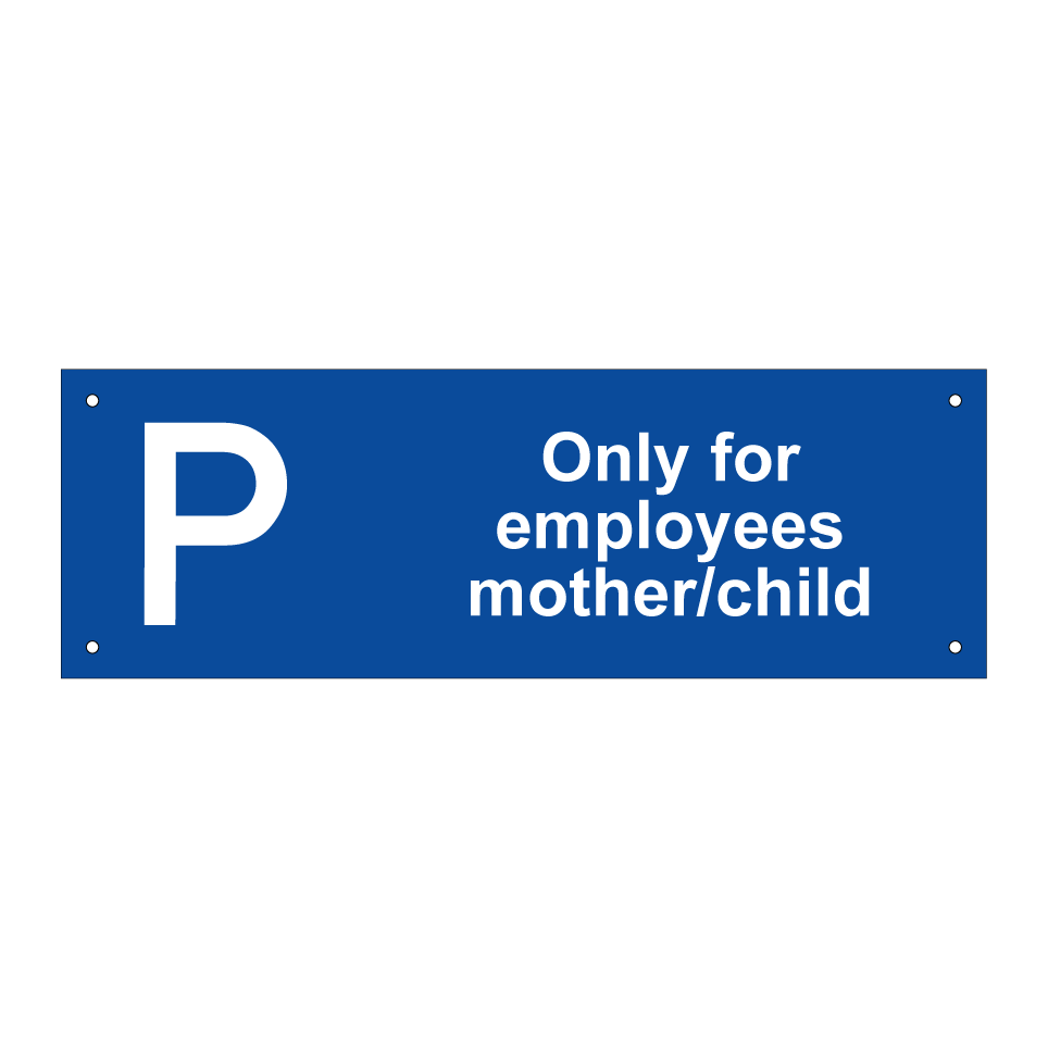 Only for employees mother/child