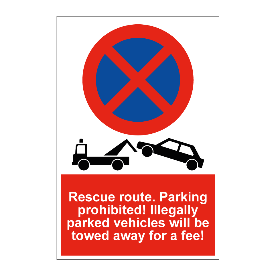 Rescue route. Parking prohibited! Illegally parked vehicles will be towed away for a fee!