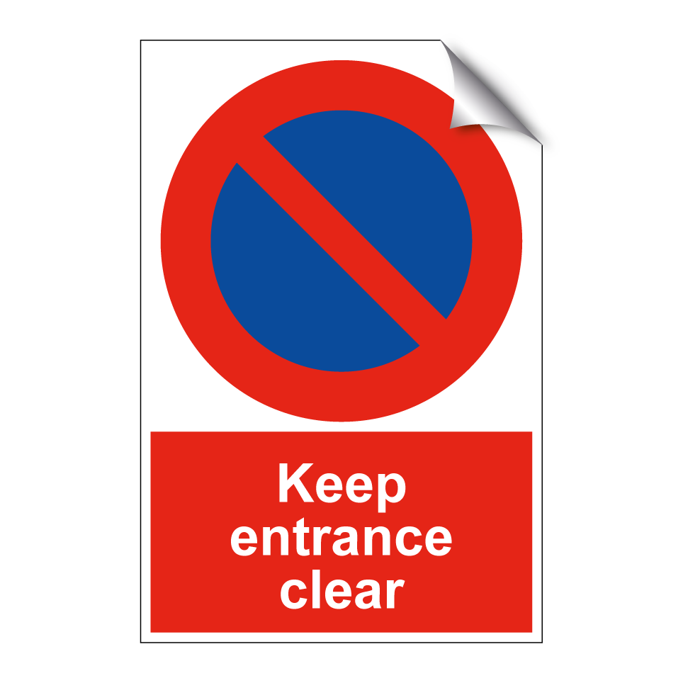 Keep entrance clear