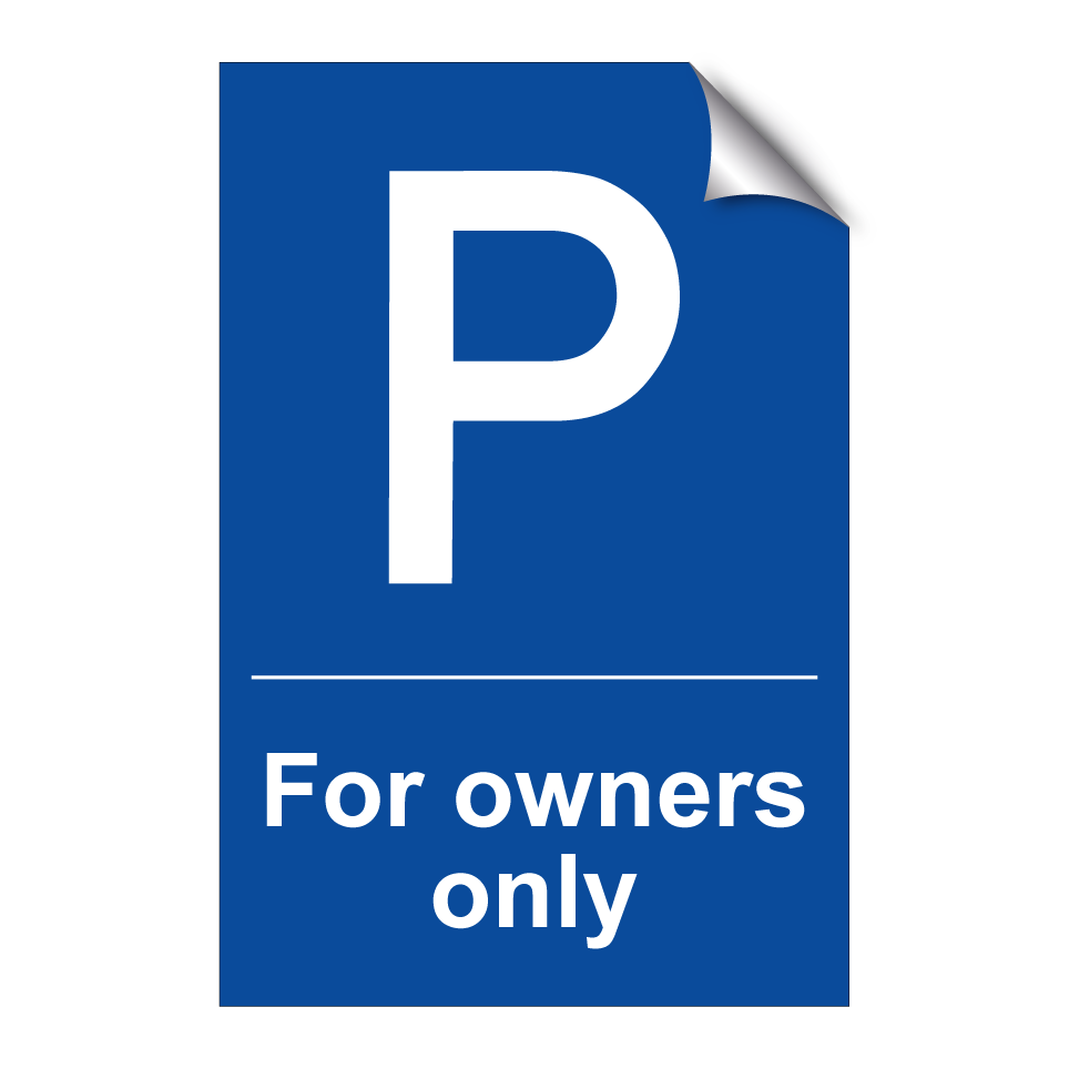 For owners only