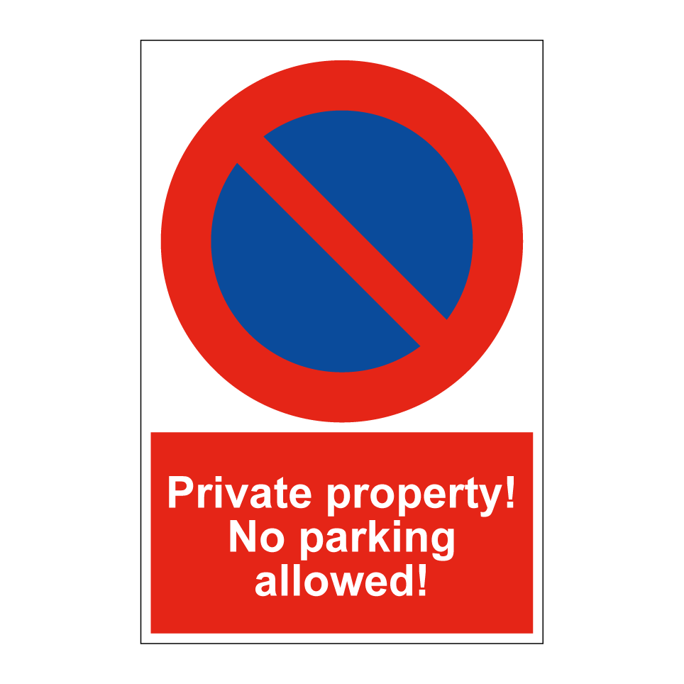 Private property! No parking allowed!