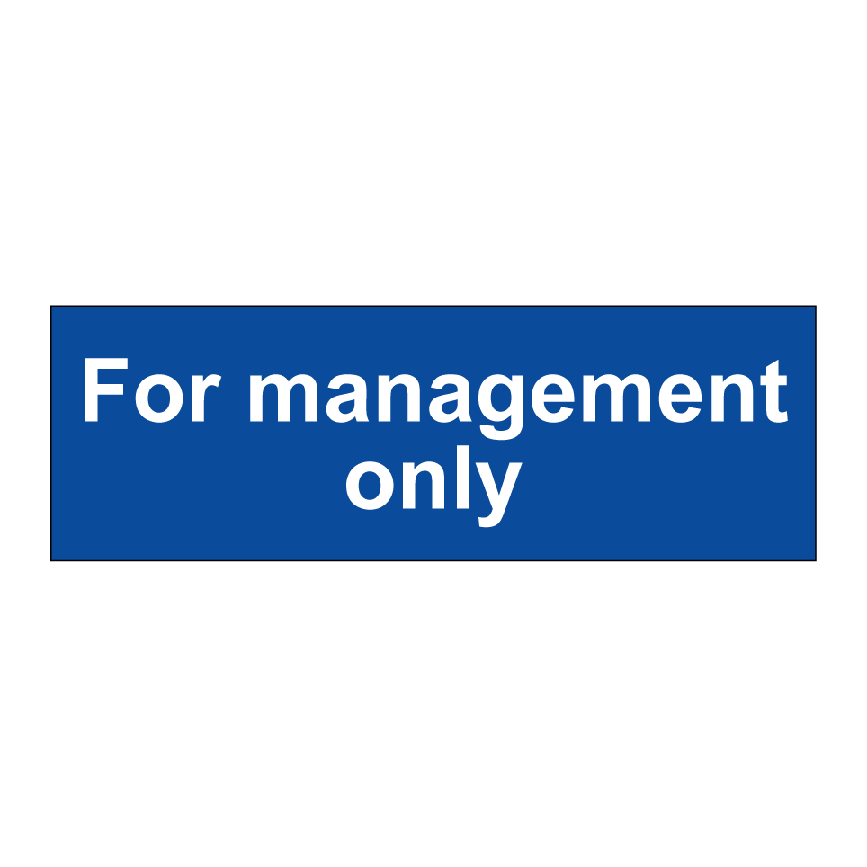 For management only