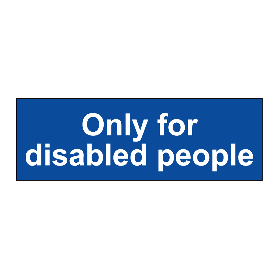 Only for disabled people