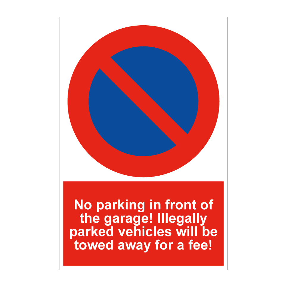 No parking in front of the garage! Illegally parked vehicles will be towed away for a fee!