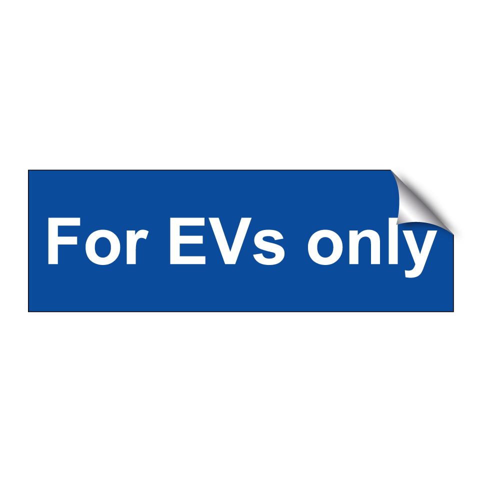 For EVs only
