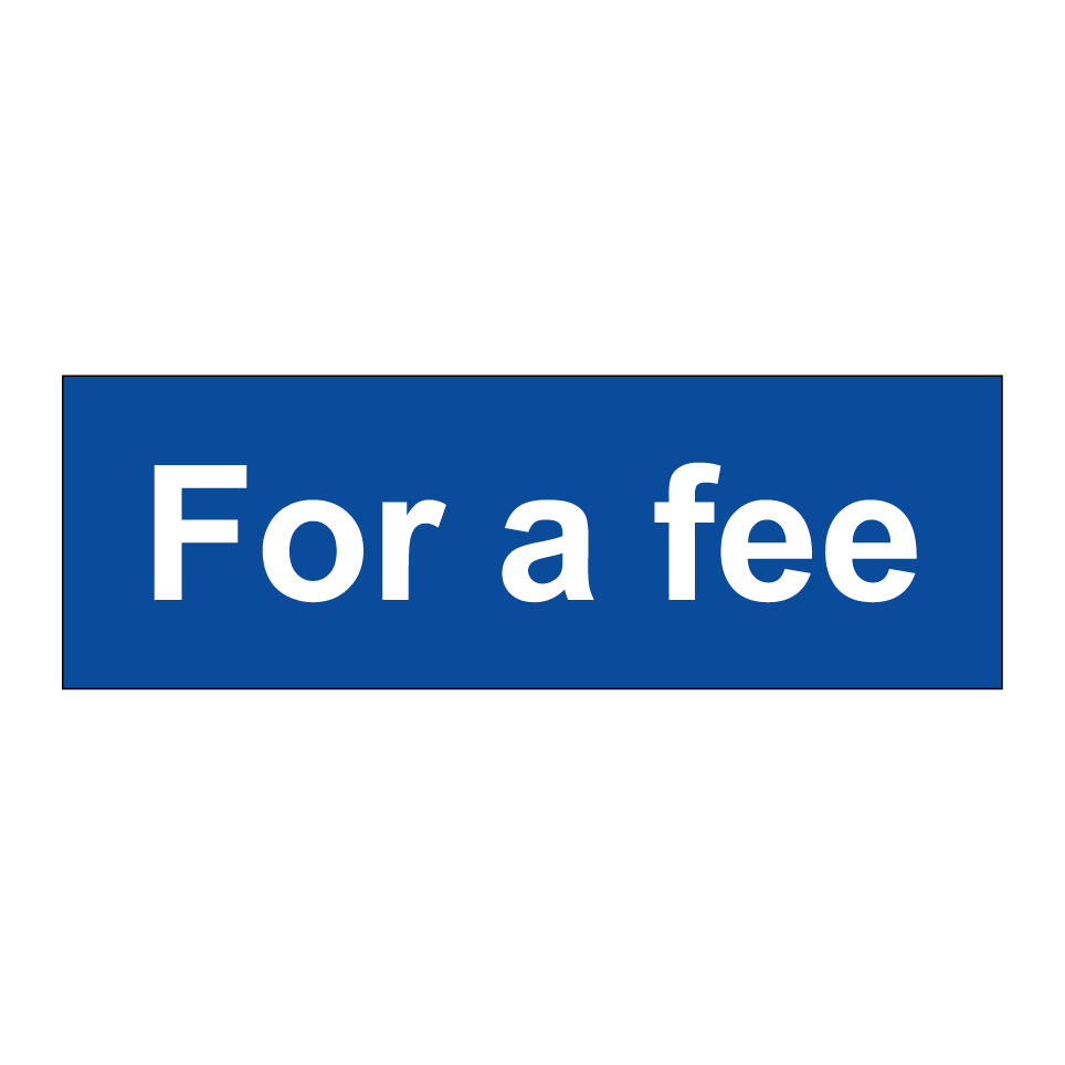 For a fee