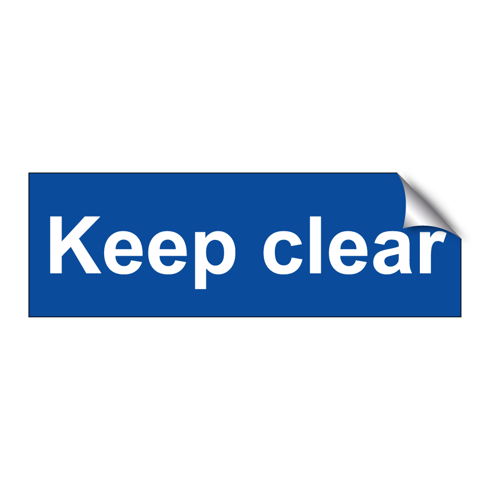 Keep clear