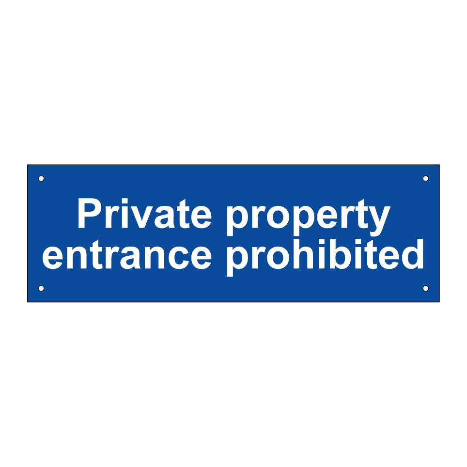 Private property entrance prohibited