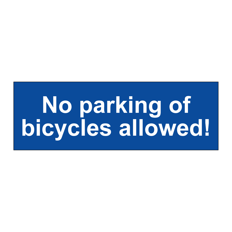 No parking of bicycles allowed!