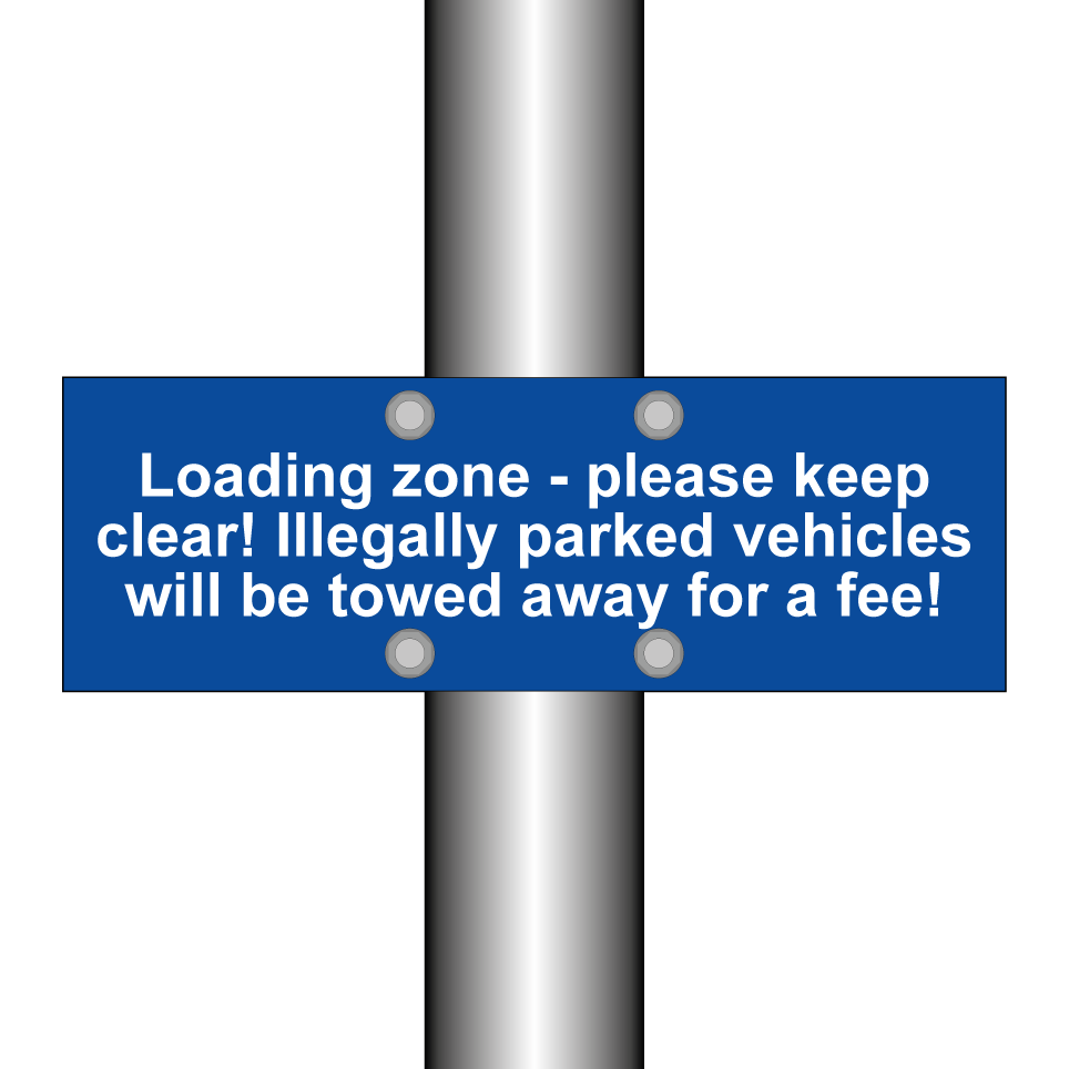 Loading zone - please keep clear! Illegally parked vehicles will be towed away for a fee!