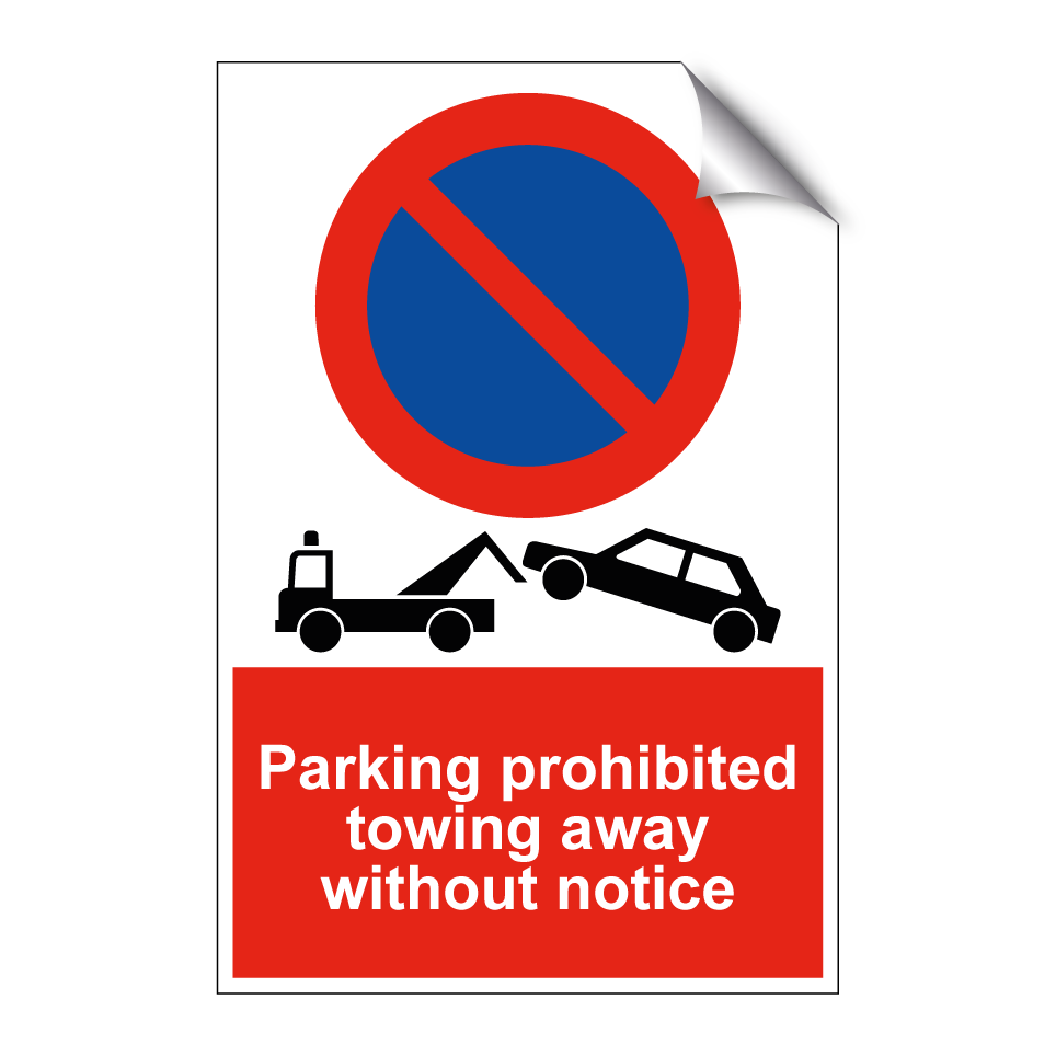 Parking prohibited towing away without notice