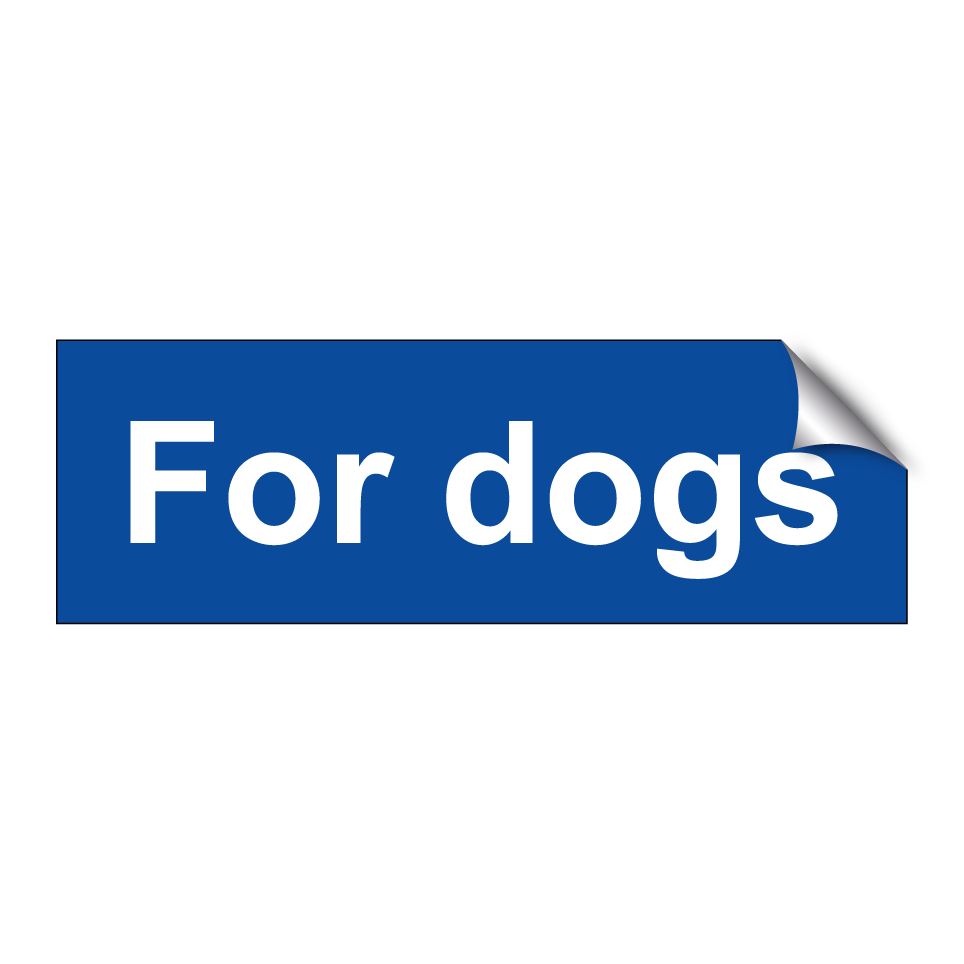 For dogs