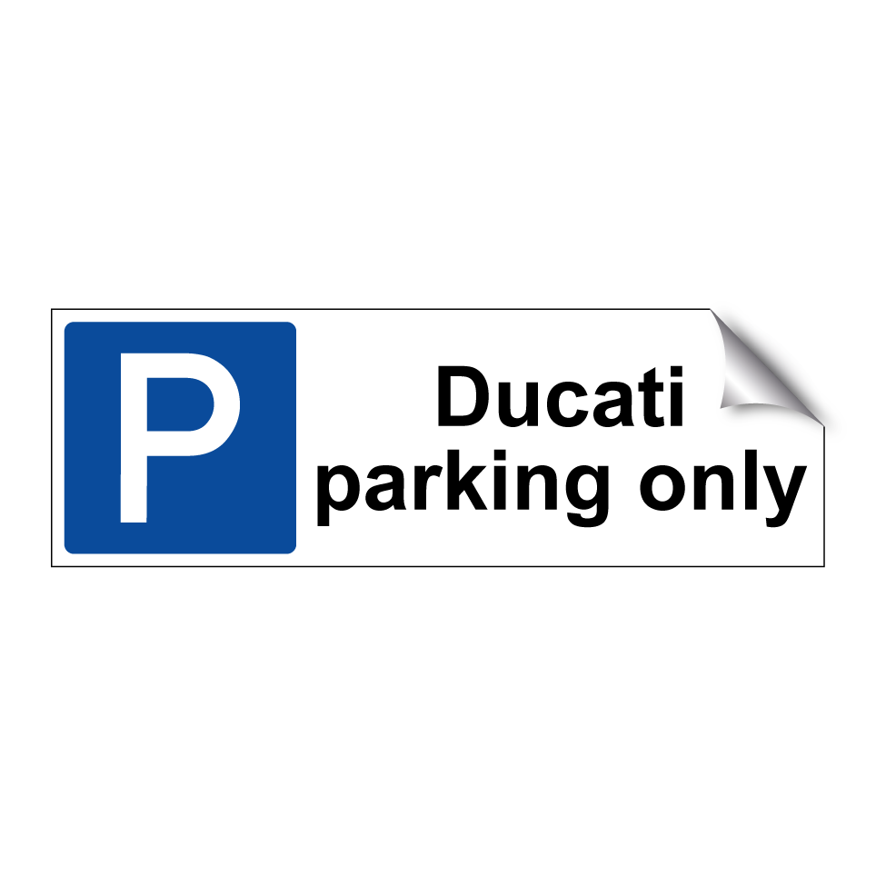 Ducati parking only