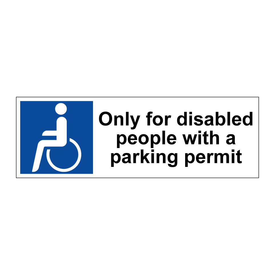 Only for disabled people with a parking permit