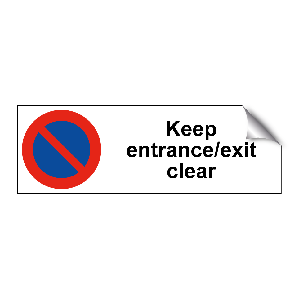 Keep entrance/exit clear