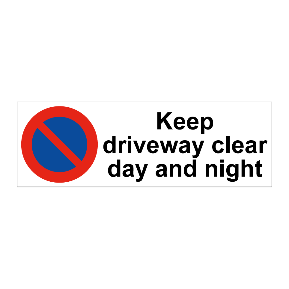 Keep driveway clear day and night