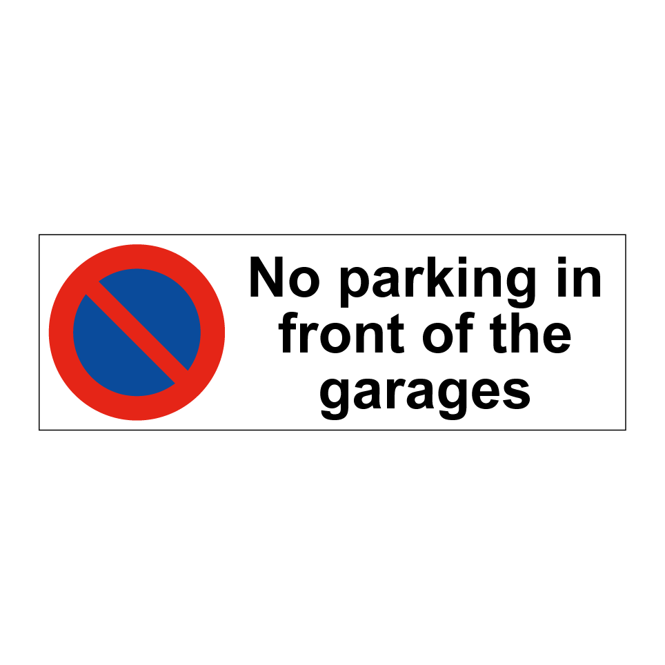 No parking in front of the garages