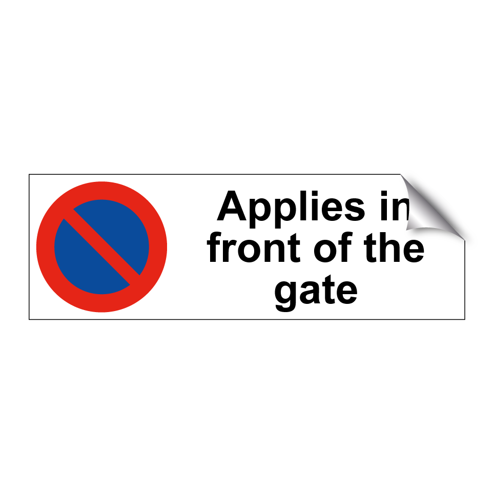 Applies in front of the gate