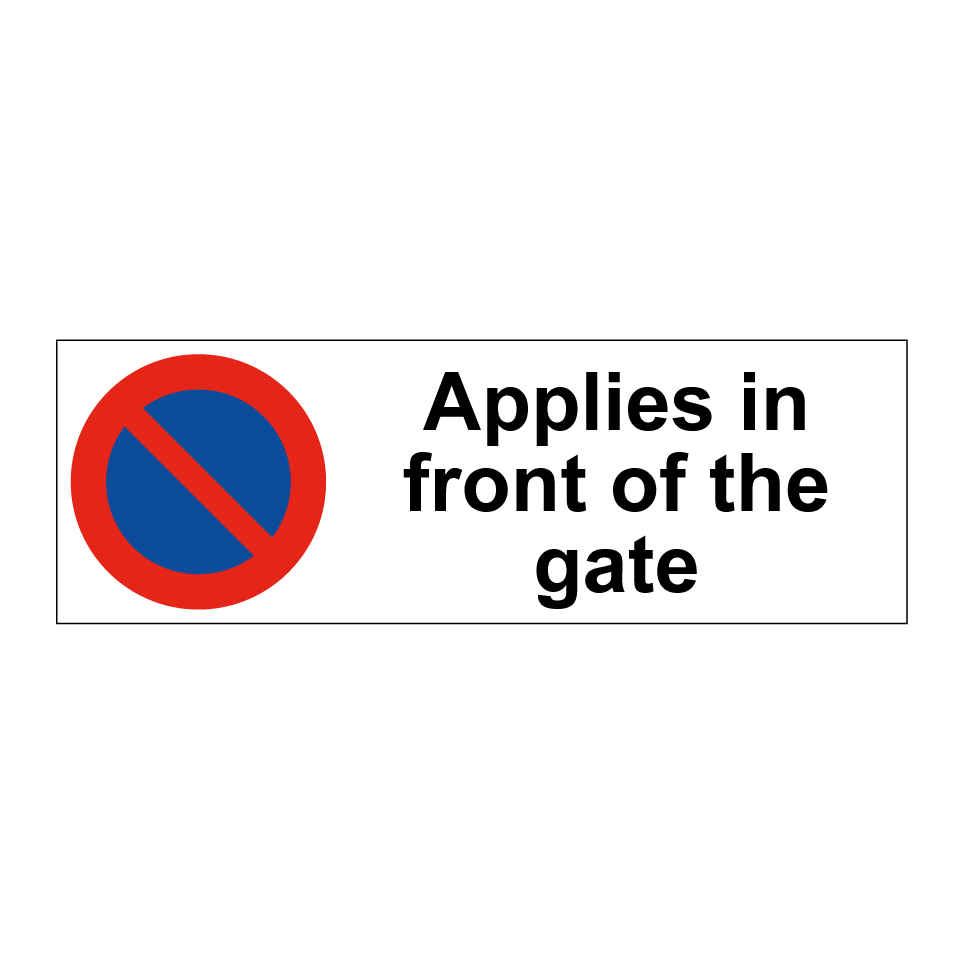 Applies in front of the gate