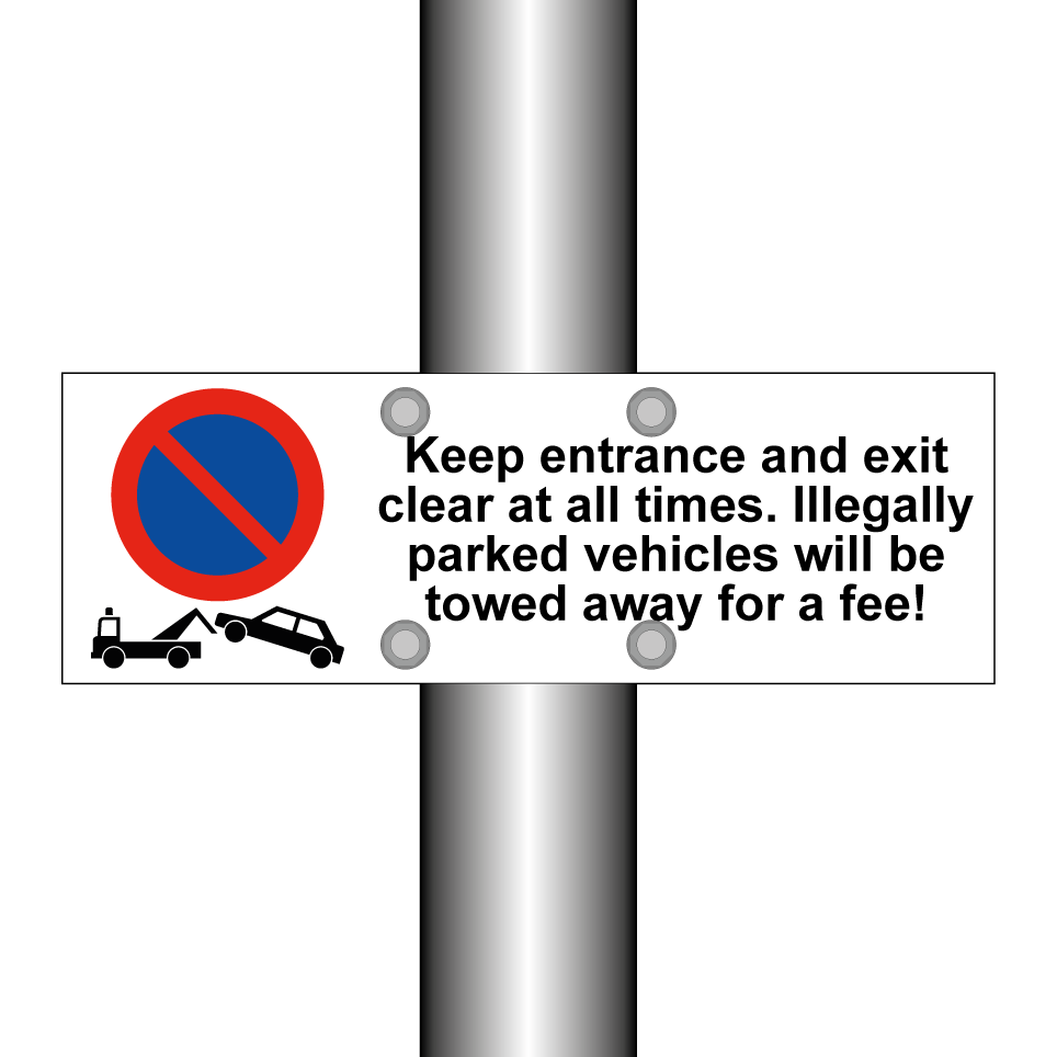 Keep entrance and exit clear at all times. Illegally parked vehicles will be towed away for a fee!