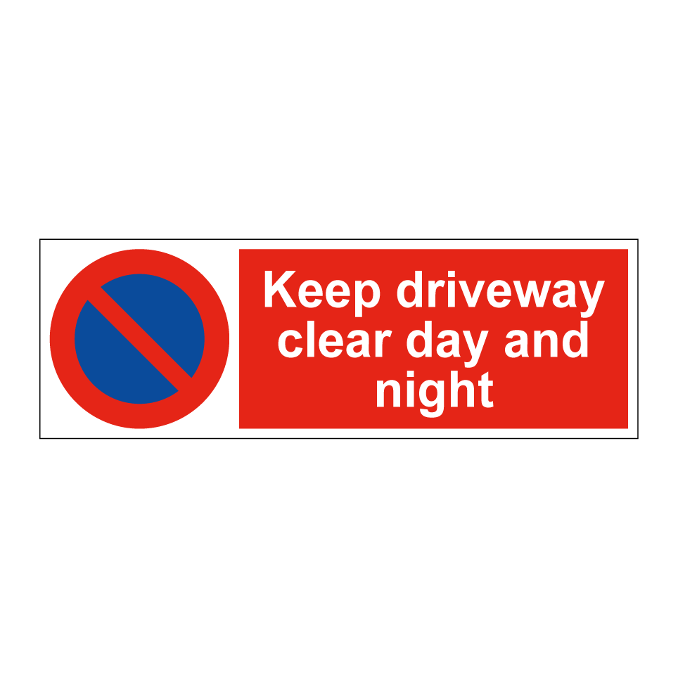 Keep driveway clear day and night