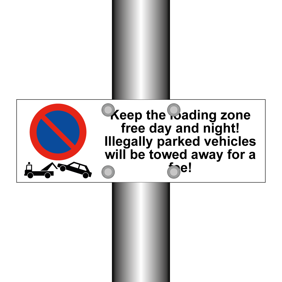 Keep the loading zone free day and night! Illegally parked vehicles will be towed away for a fee!