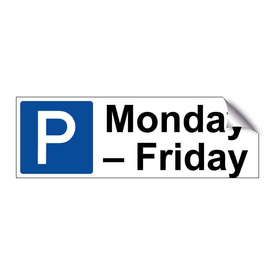 Monday – Friday