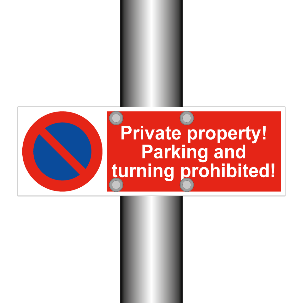 Private property! Parking and turning prohibited!