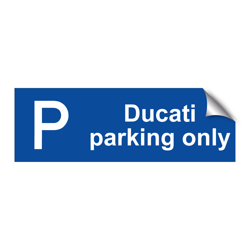 Ducati parking only