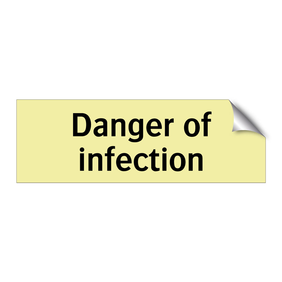 Danger of infection