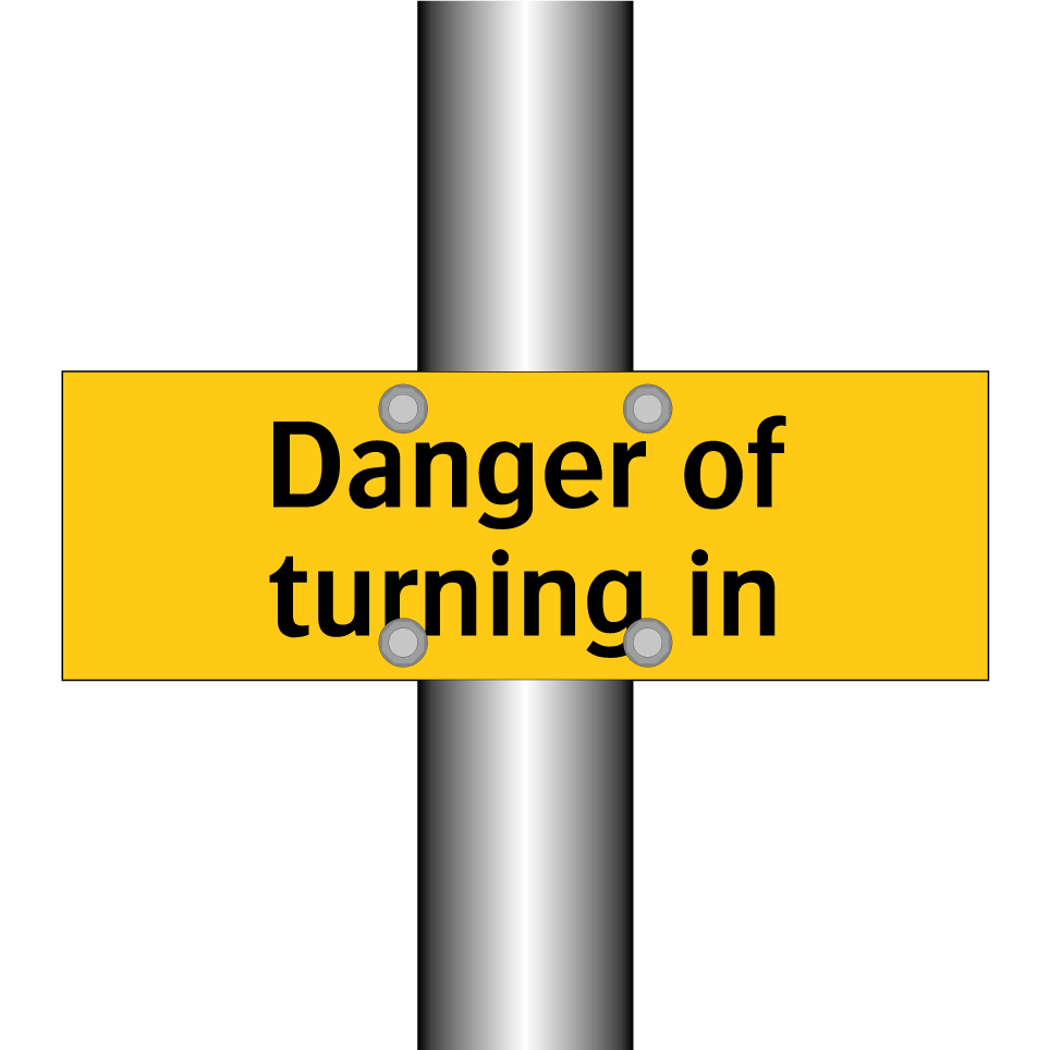 Danger of turning in