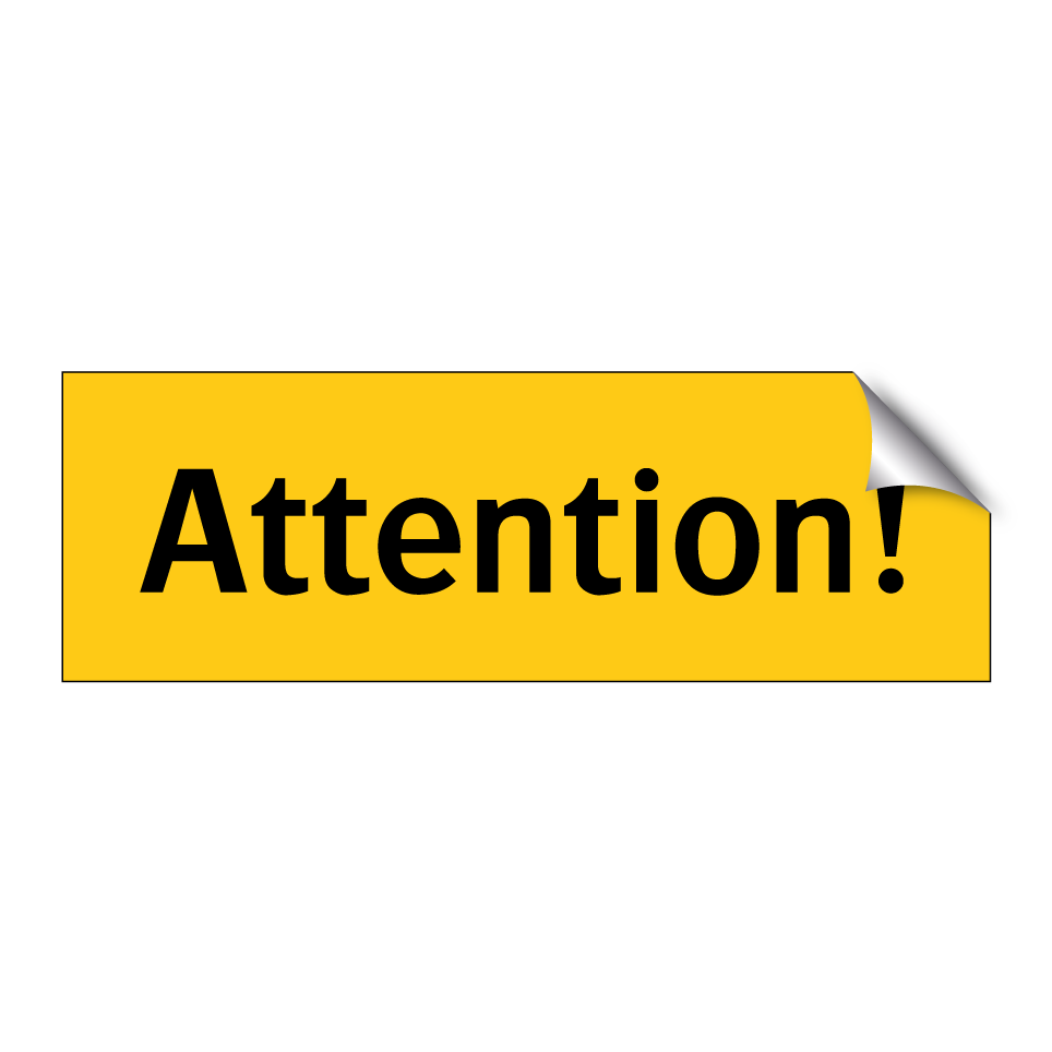 Attention!