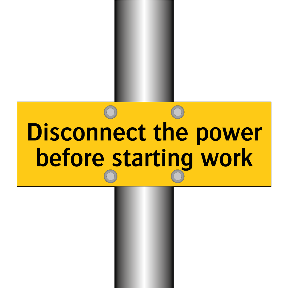Disconnect the power before starting work