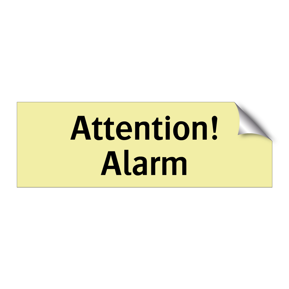 Attention! Alarm