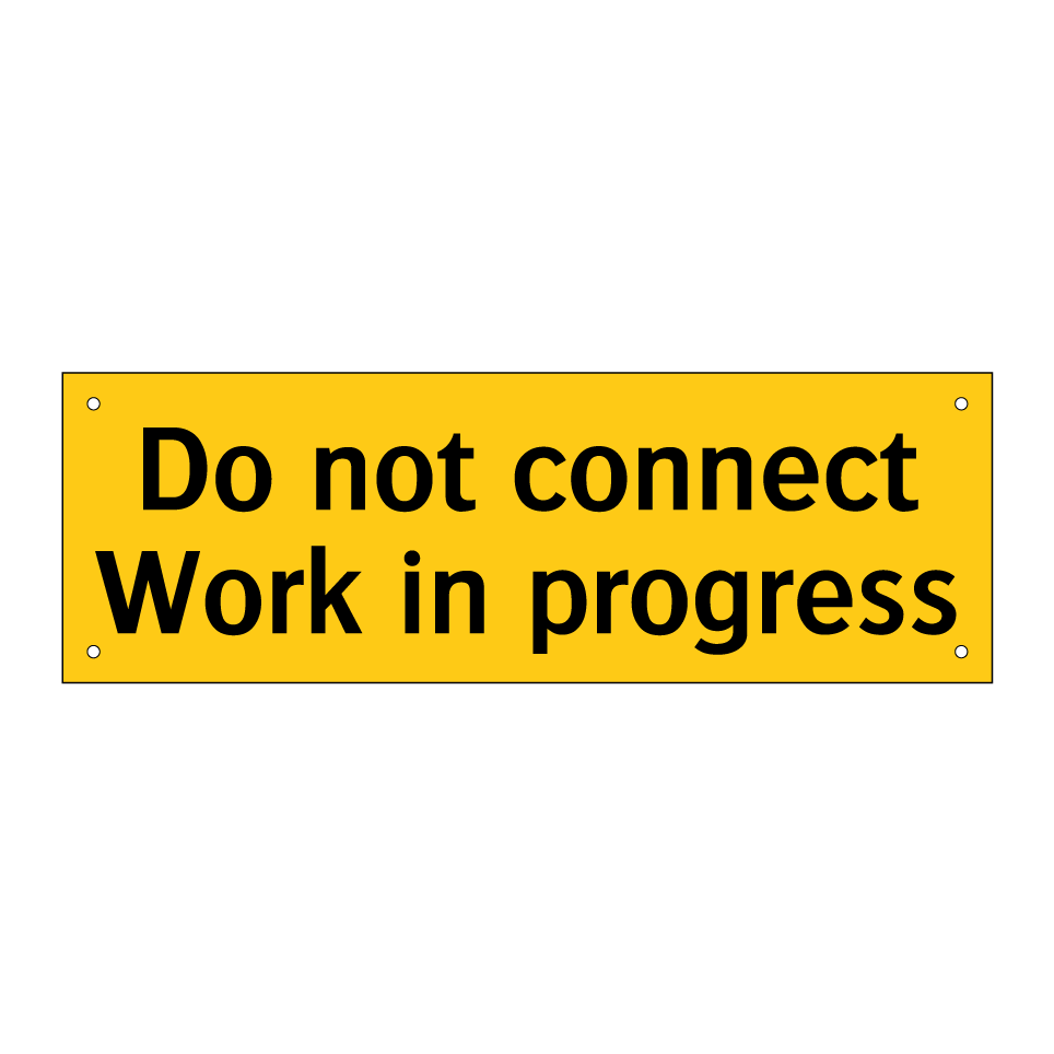 Do not connect Work in progress