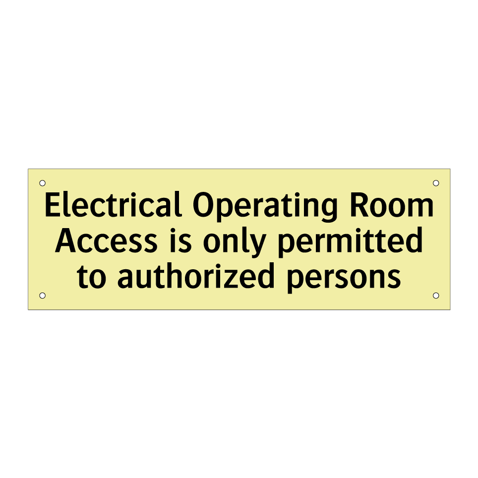 Electrical Operating Room Access is only permitted to authorized persons