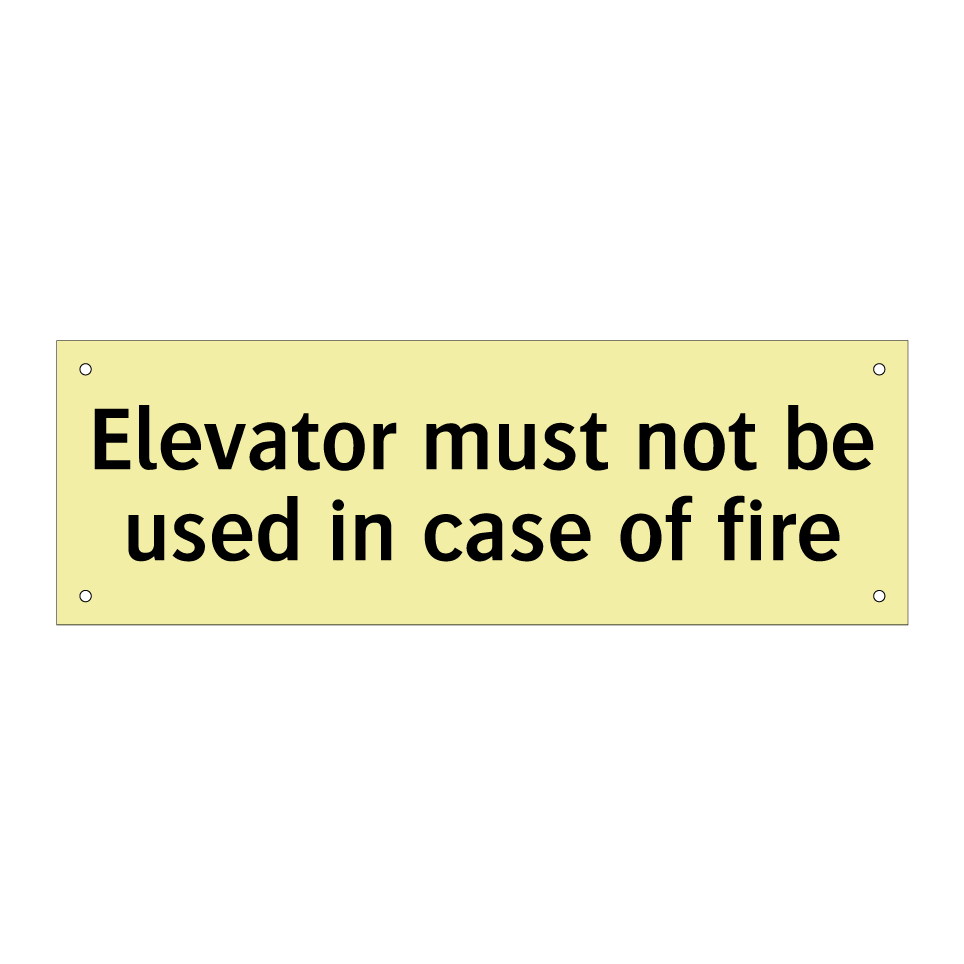 Elevator must not be used in case of fire