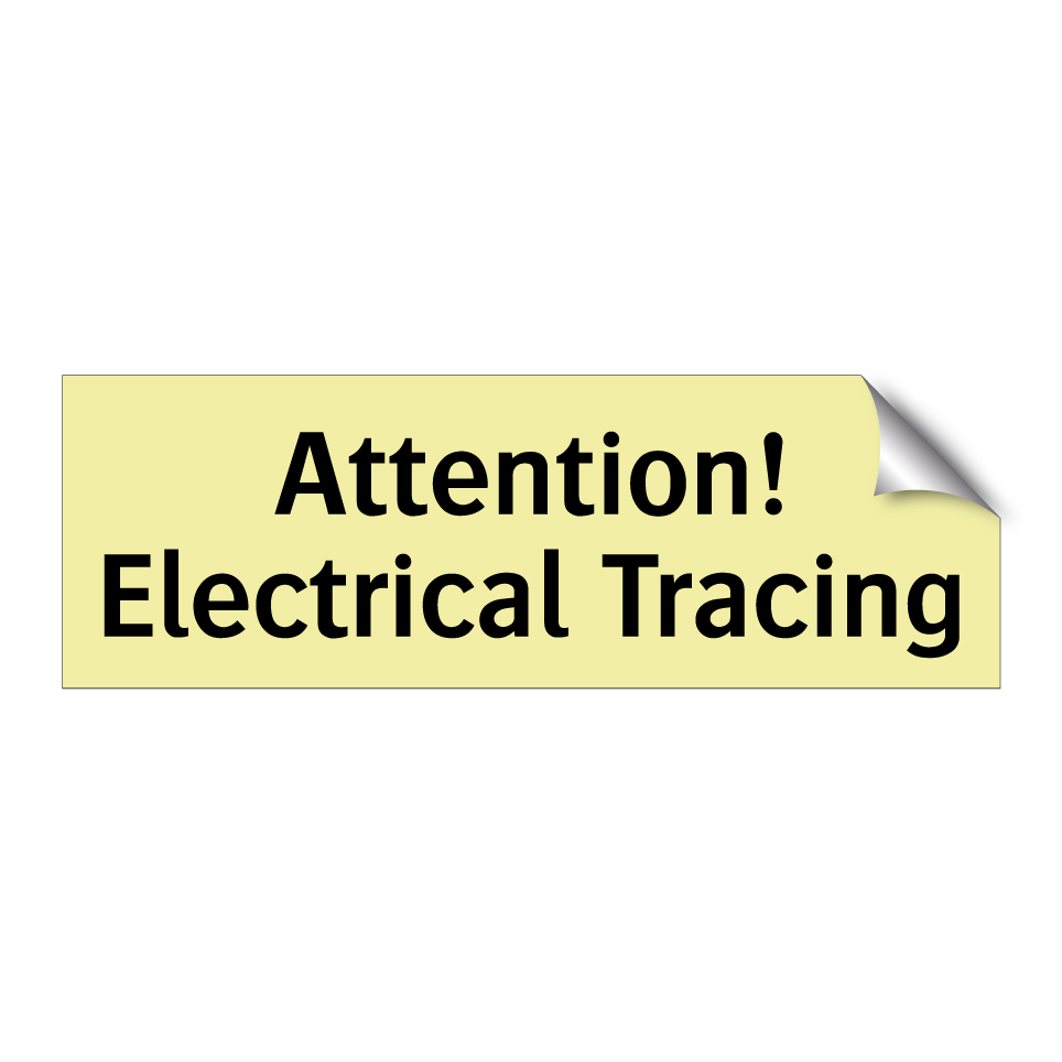 Attention! Electrical Tracing