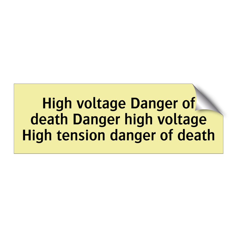 High voltage Danger of death Danger high voltage High tension danger of death