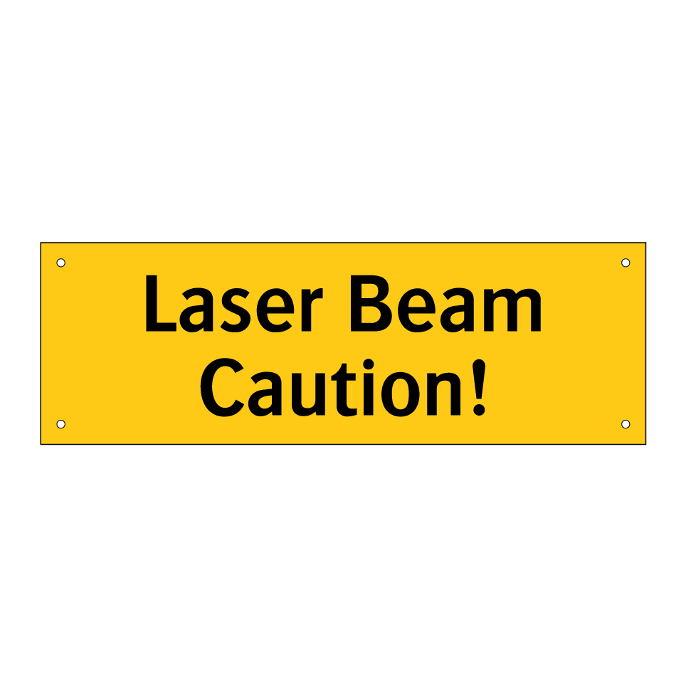 Laser Beam Caution!