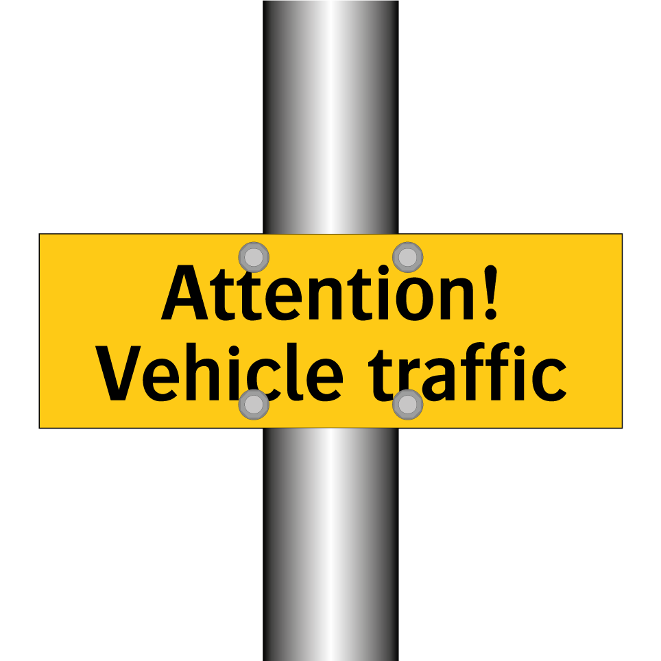 Attention! Vehicle traffic