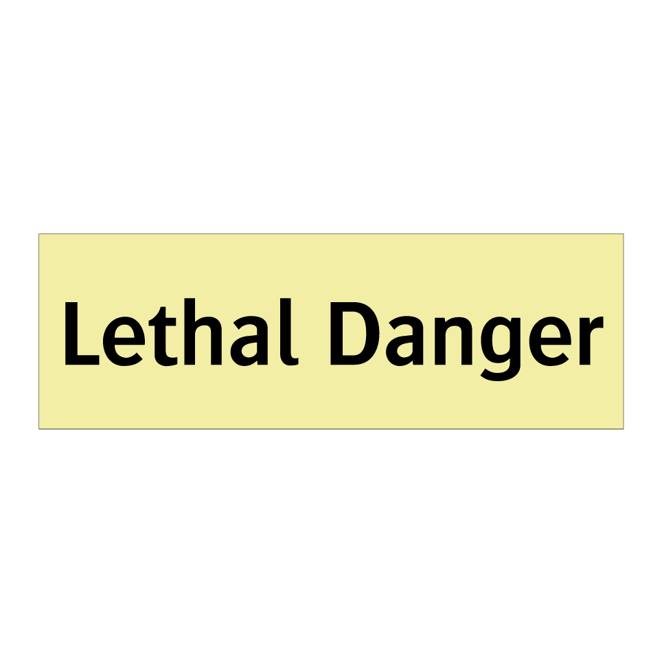 Lethal Danger