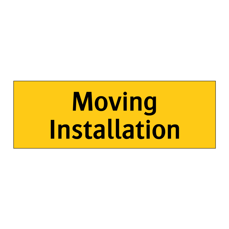 Moving Installation