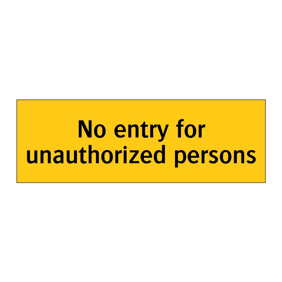 No entry for unauthorized persons