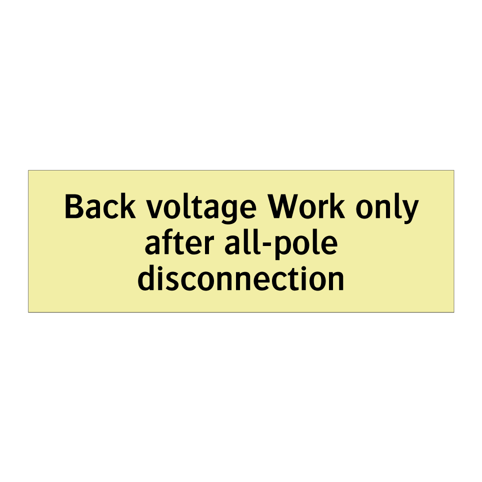 Back voltage Work only after all-pole disconnection