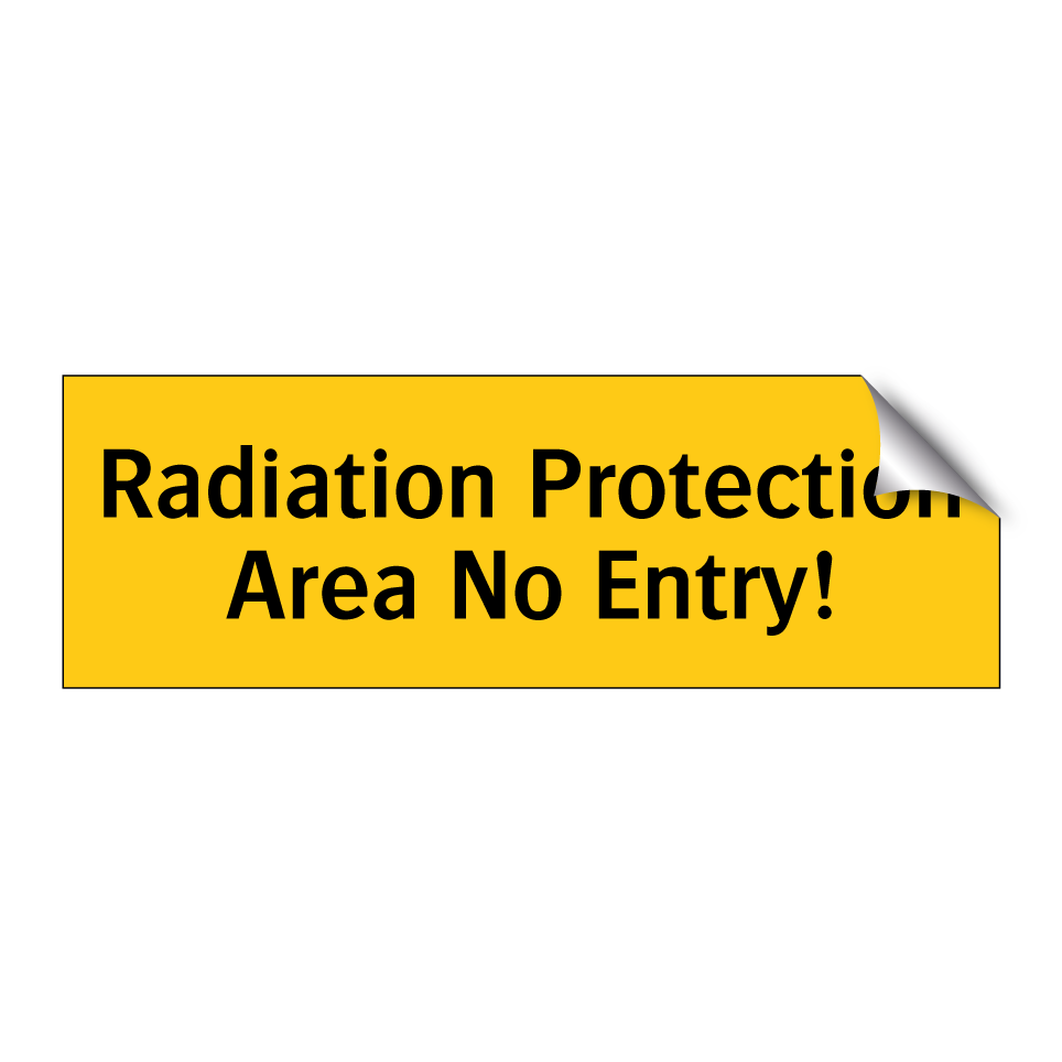 Radiation Protection Area No Entry!