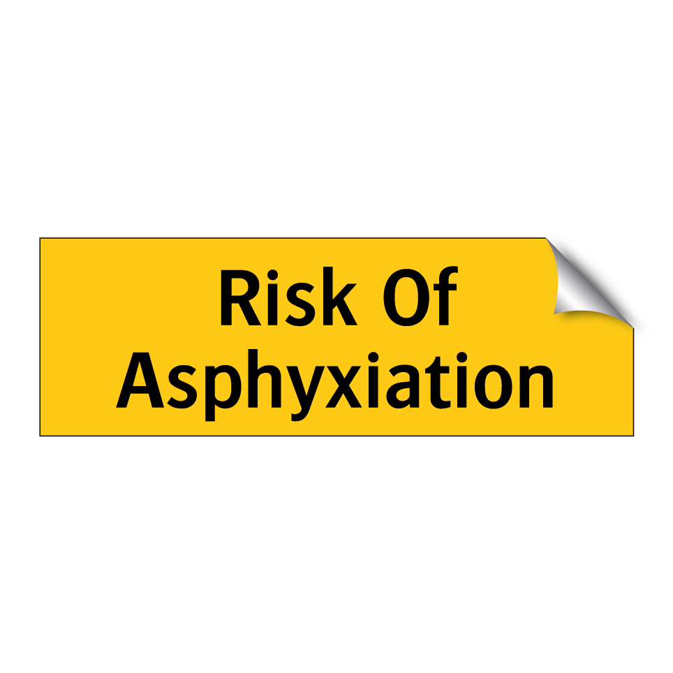 Risk Of Asphyxiation