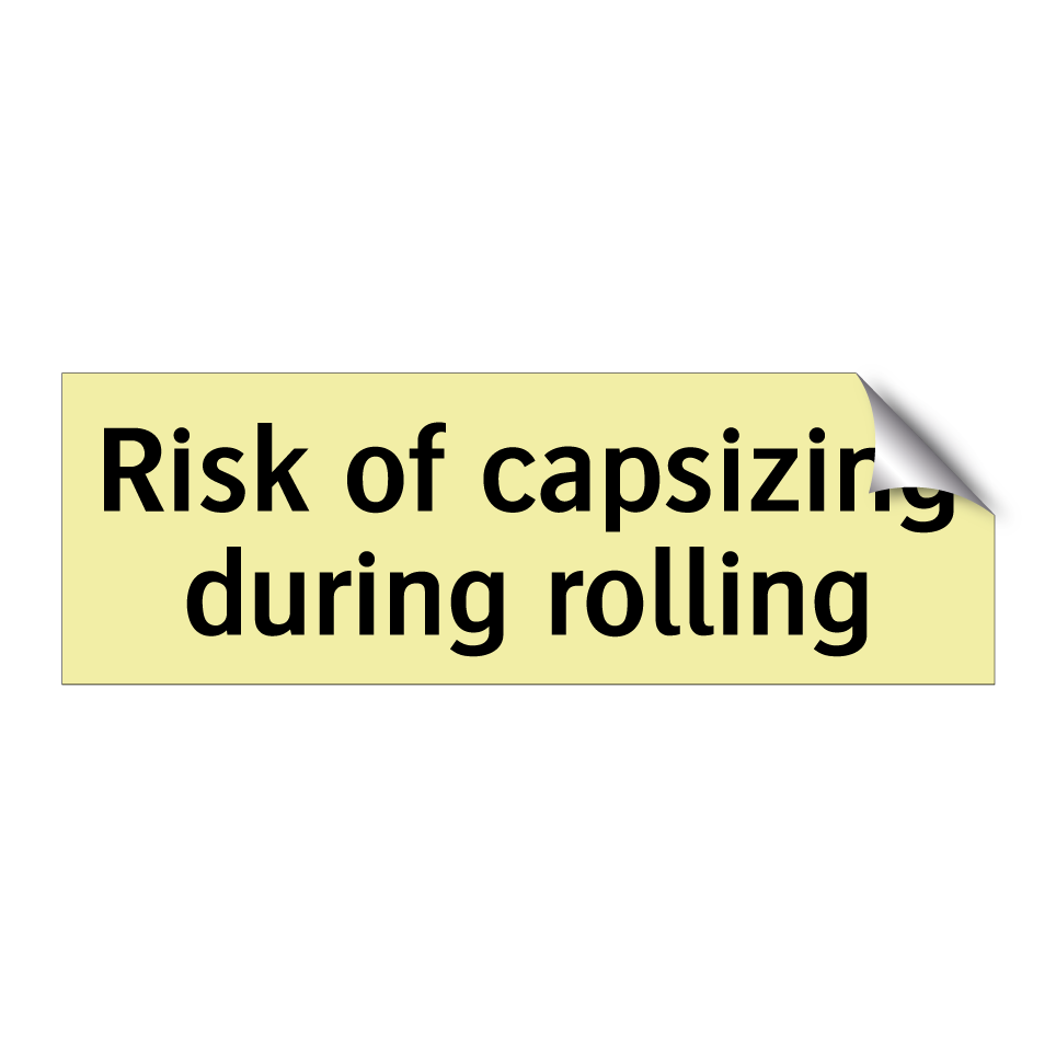 Risk of capsizing during rolling